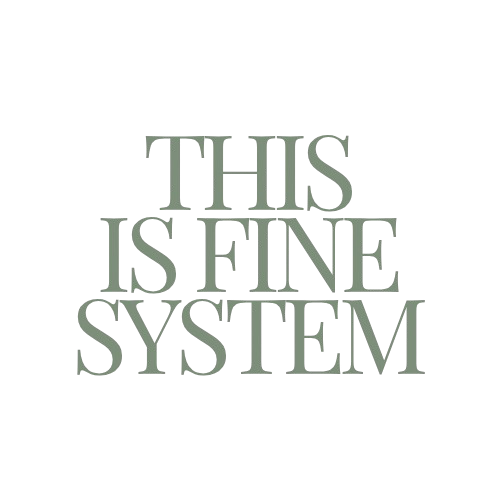 This Is Fine System
